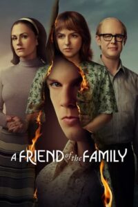 A Friend of the Family (2022-)